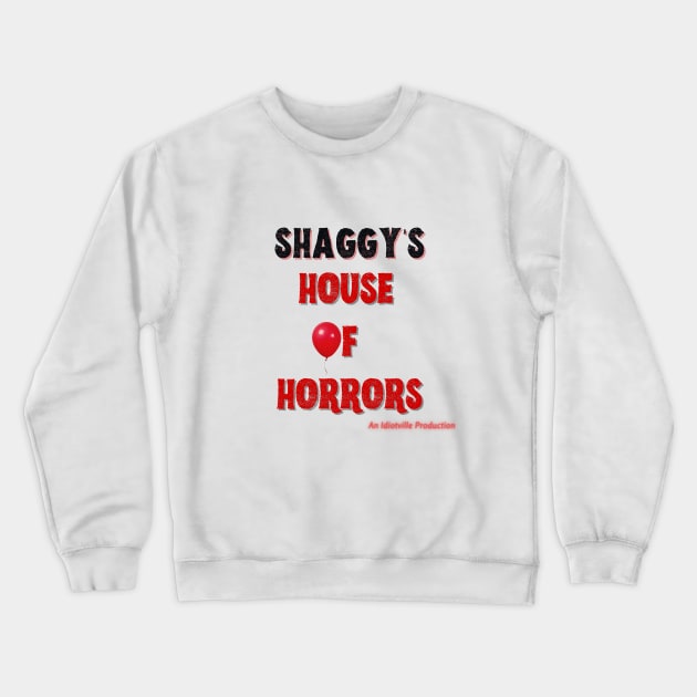 Shaggy's House of Horrors Crewneck Sweatshirt by Idiotville Productions